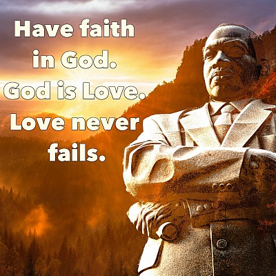 have faith in god, god is love, love never fails